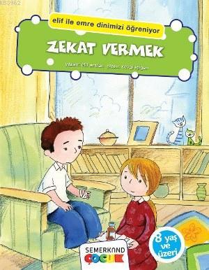 Zekat Vermek; Elif İle Emre Dinimizi Öğreniyor | Elif Arslan | Semerka