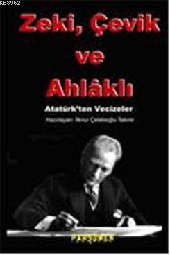 Zeki, Çevik ve Ahlaklı | İlknur Ç. Tekmir | Parşömen Yayınları