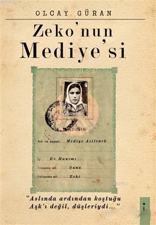 Zeko'nun Mediye'si | Olcay Güran | İkinci Adam Yayınları