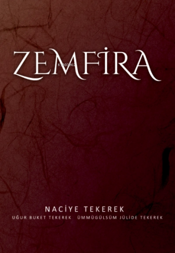 Zemfira | Naciye Tekerek | Kutlu Yayınevi