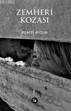 Zemheri Kozası | Remzi Aydın | La Kitap