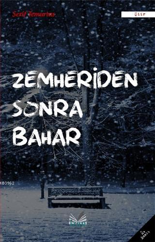 Zemheriden Sonra Bahar | Şerif Temurtaş | İzan Yayıncılık