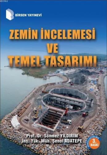 Zemin İncelemesi ve Temel Tasarımı | Sönmez Yıldırım | Birsen Yayınevi