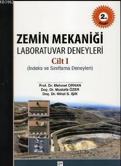 Zemin Mekaniği Laboratuvar Deneyleri cilt 1 | Mustafa Özer | Gazi Kita