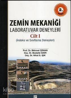 Zemin Mekaniği Laboratuvar Deneyleri cilt 1 | Mustafa Özer | Gazi Kita