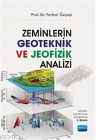 Zeminlerin Geoteknik ve Jeofizik Analizi | Ferhat Özçep | Nobel Akadem