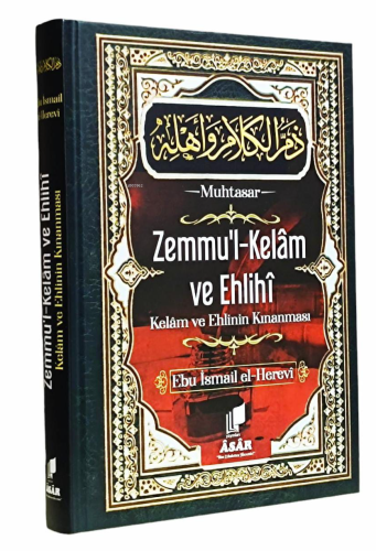 Zemmul Kelam ve Ehlihi ;Kelam ve Ehlinin Kınanması | Ebu İsmail el Her