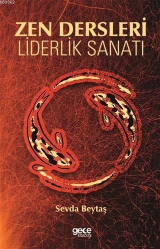 Zen Dersleri Liderlik Sanatı | Miao Xi | Gece Kitaplığı Yayınları