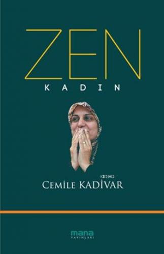 Zen - Kadın | Cemile Kadivar | Mana Yayınları