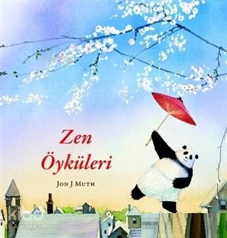 Zen Öyküleri | Jon J. Muth | Kuraldışı Yayıncılık