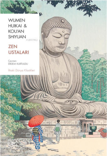 Zen Ustaları | Wumen Huikai | İthaki Yayınları