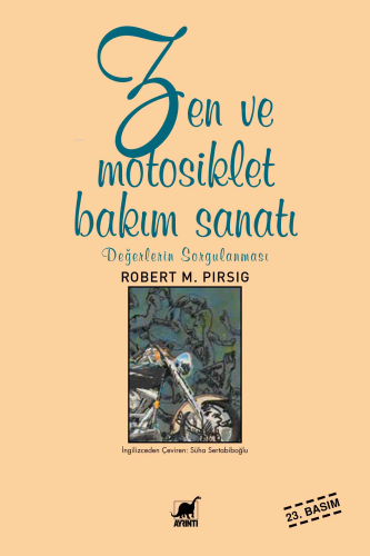 Zen ve Motosiklet Bakım Sanatı; Değerlerin Sorgulanması | Robert M. Pi