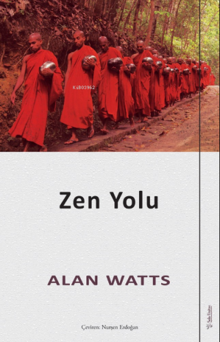 Zen Yolu | Alan Watts | Sola Unitas Academy