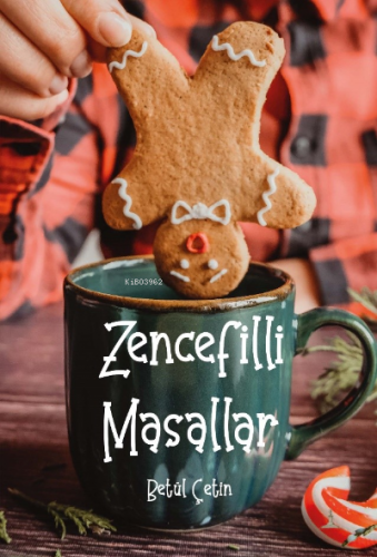 Zencefilli Masallar | Betül Çetin | Odessa Yayınevi