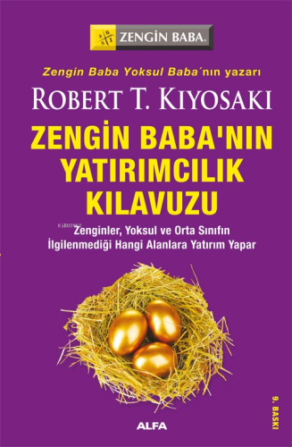 Zengin Babanın Yatırımcılık Kılavuzu | Robert T. Kiyosaki | Alfa Basım