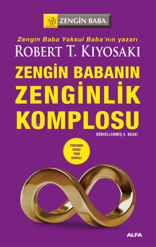 Zengin Babanın Zenginlik Komplosu | Robert T. Kiyosaki | Alfa Basım Ya