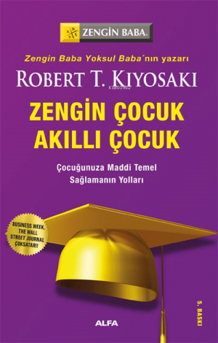 Zengin Çocuk Akıllı Çocuk; Çocuğunuza Maddi Temel Sağlamanın Yolları |