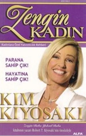 Zengin Kadın; Kadınlara Özel Yatırımcılık Rehberi | Kim Kiyosaki | Alf