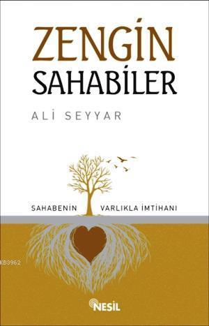 Zengin Sahabiler | Ali Seyyar | Nesil Yayınları