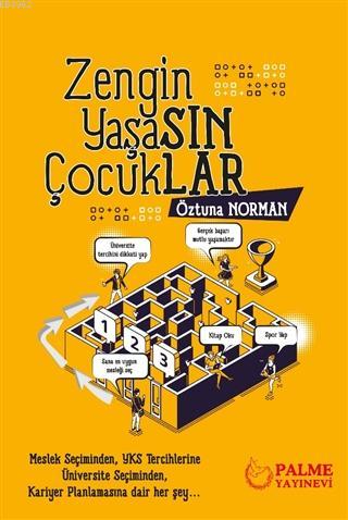 Zengin Yaşasın Çocuklar | Öztuna Norman | Palme Yayınevi