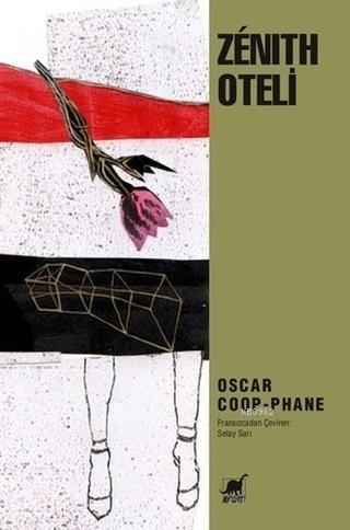 Zenith Oteli | Oscar Coop-Phane | Ayrıntı Yayınları