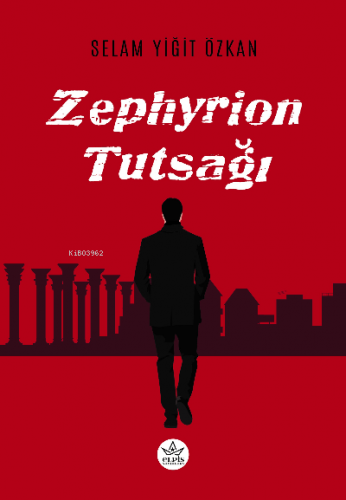 Zephyrion Tutsağı | Selam Yiğit Özkan | Elpis Yayınları