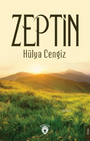 Zeptin | Hülya Cengiz | Dorlion Yayınevi