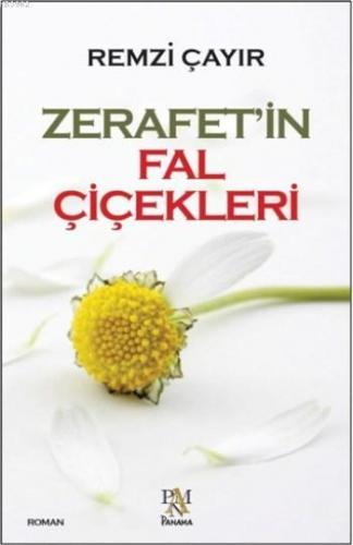 Zerafet'in Fal Çiçekleri | Remzi Çayır | Panama Yayıncılık