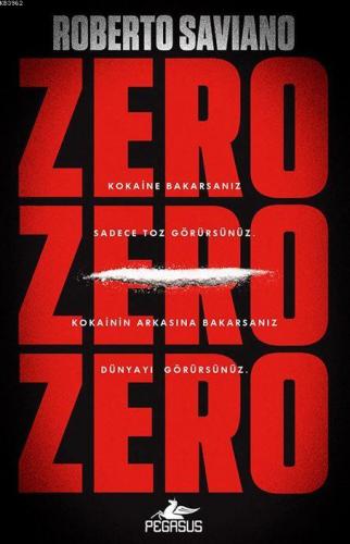 Zero Zero Zero | Roberto Saviano | Pegasus Yayıncılık