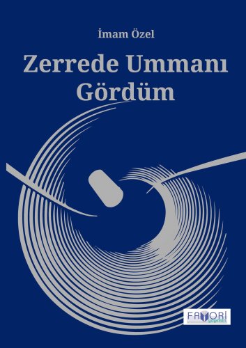 Zerrede Ummanı Gördüm | İmam Özel | Favori Yayınları