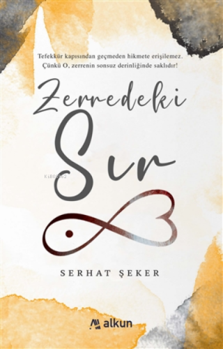 Zerredeki Sır | Serhat Şeker | Alkun Yayınları