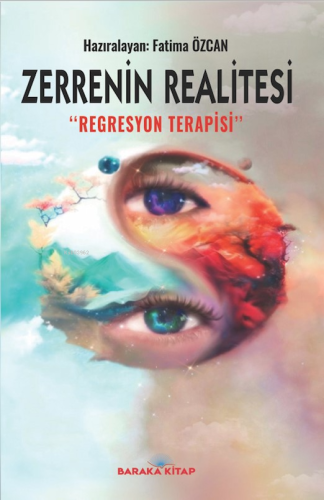 Zerrenin Realitesi Regresyon Terapisi | Fatima Özcan | Baraka Kitap