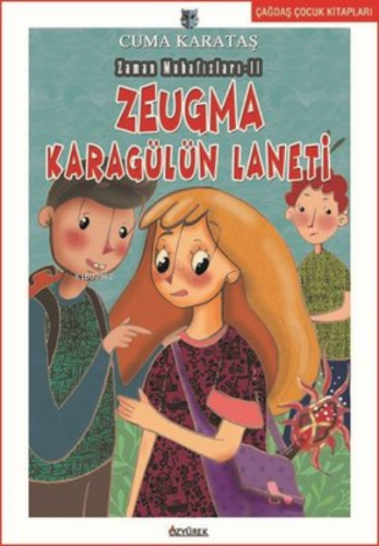 Zeugma Karagülün Laneti Zaman Muhafızları 2 | Cuma Karataş | Özyürek Y