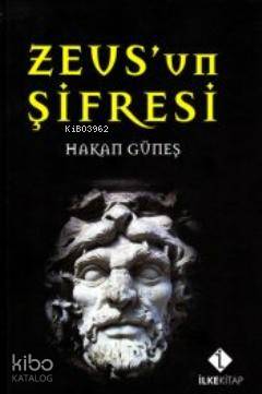 Zeus'un Şifresi | Hakan Güneş | İlke Kitap