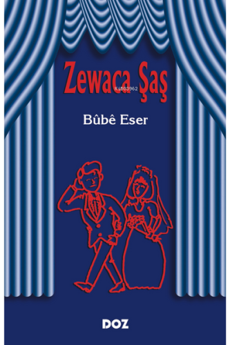 Zewaca Şaş | Bube Eser | Doz Yayıncılık