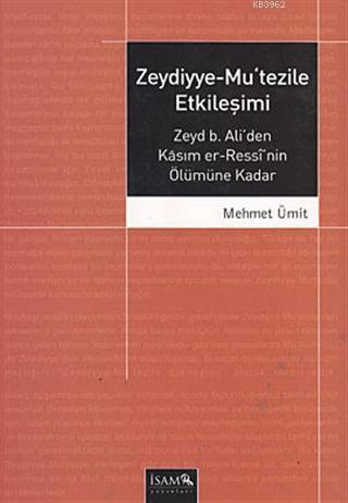 Zeydiyye-Mu'tezile Etkileşimi | Mehmet Ümit | Türkiye Diyanet Vakfı Ya