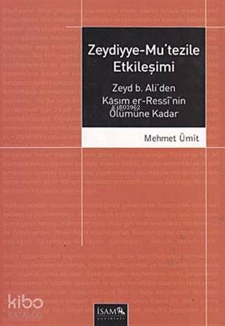 Zeydiyye-Mu'tezile Etkileşimi | Mehmet Ümit | Türkiye Diyanet Vakfı Ya