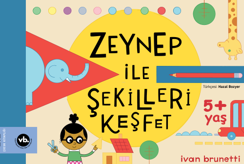 Zeynep ile Şekilleri Keşfet | Ivan Brunetti | Vakıfbank Kültür Yayınla