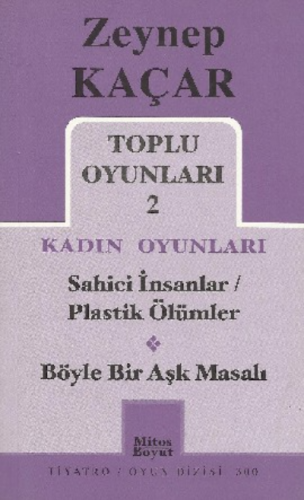 Zeynep Kaçar Toplu Oyunları 2 | Zeynep Kaçar | Mitos Boyut Yayınları