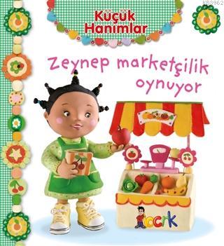 Zeynep Marketçilik Oynuyor - Küçük Hanımlar | Emilie Beaumont | Bıcırı