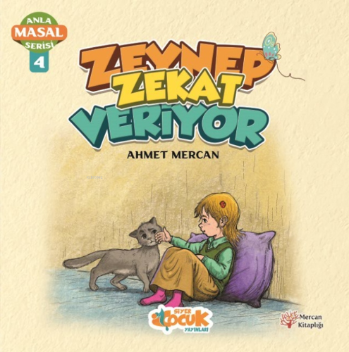 Zeynep Zekat Veriyor - Anla Masal Serisi 4 | Ahmet Mercan | Siyer Çocu