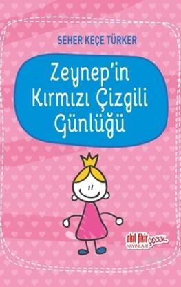 Zeynep'in Kırmızı Çizgili Günlüğü | Seher Keçe Türker | Akıl Fikir Yay