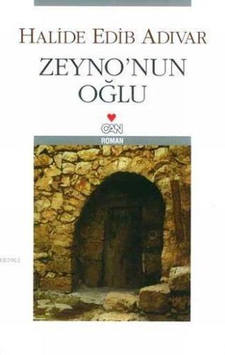 Zeyno'nun Oğlu | Halide Edip Adıvar | Can Yayınları