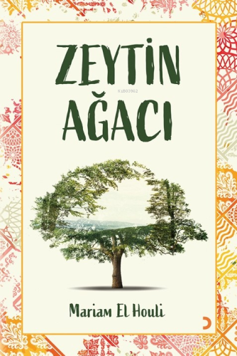 Zeytin Ağacı | Mariam El Houli | Cinius Yayınları