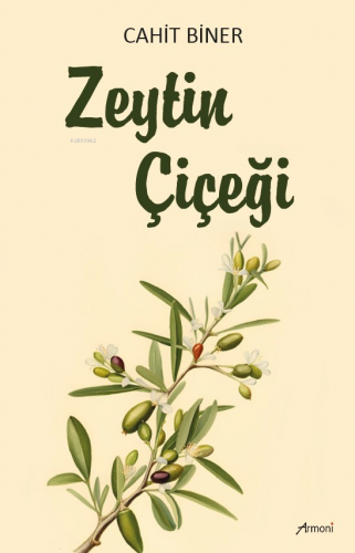 Zeytin Çiçeği | Cahit Biner | Armoni Yayınları