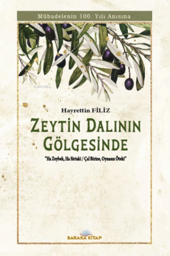 Zeytin Dalının Gölgesinde ‘’Mübadelenin 100. Yılı anısına’’ | Hayretti