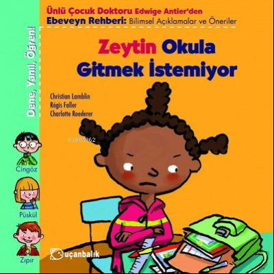 Zeytin Okula Gitmek İstemiyor | Christian Lamblin | Uçanbalık Yayıncıl