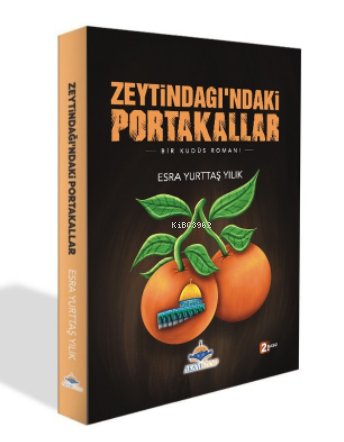 Zeytindağı’ndaki Portakallar | Esra Yurttaş Yılık | Aksa Kitap