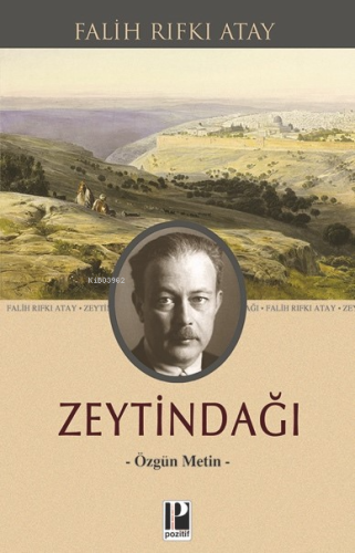 Zeytindağı;-Özgün Metin- | Falih Rıfkı Atay | Pozitif Yayınları