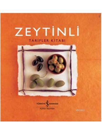 Zeytinli Tarifler Kitabı (Ciltli) | Helen Sudell | Türkiye İş Bankası 